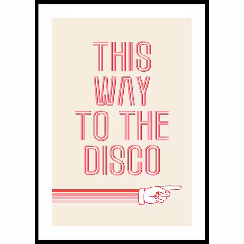 Poster Gallerix This Way To The Disco 50x70 cm